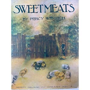 1907 Antique Sweet Meats Sheet Music Percy Wenrich‎